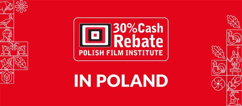 30% cash rebate, Polish Film Institute, in Poland